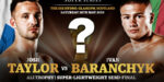 WBSS【イバン・バランチェク】離脱？、WBSS公式より、イギリス5月18日 【ジョシュ・テイラーvsバランチェク】開催公表！